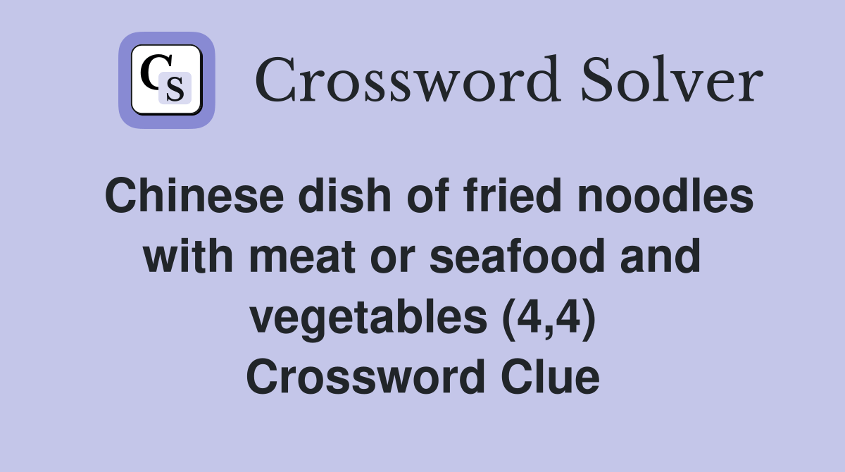 Chinese dish of fried noodles with meat or seafood and vegetables (4,4